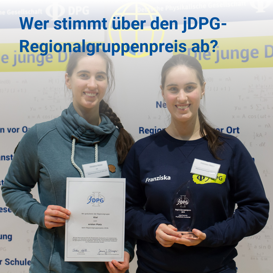 Die Regionalgruppenvorsitzenden stimmen jährlich darüber ab, welche Regionalgruppe die Auszeichnung beim jDPG-Mitgliederwochenende überreicht bekommt. © DPG / Daab 2018